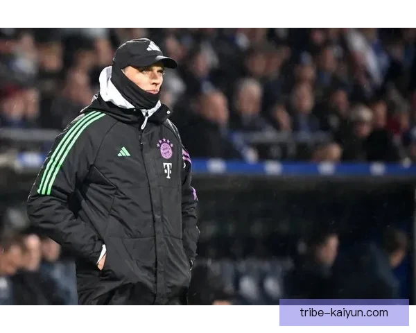 图赫尔战术纪律提升球队表现，近期状态回暖备受关注